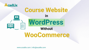 How to Create a Course Website in WordPress Without WooCommerce
