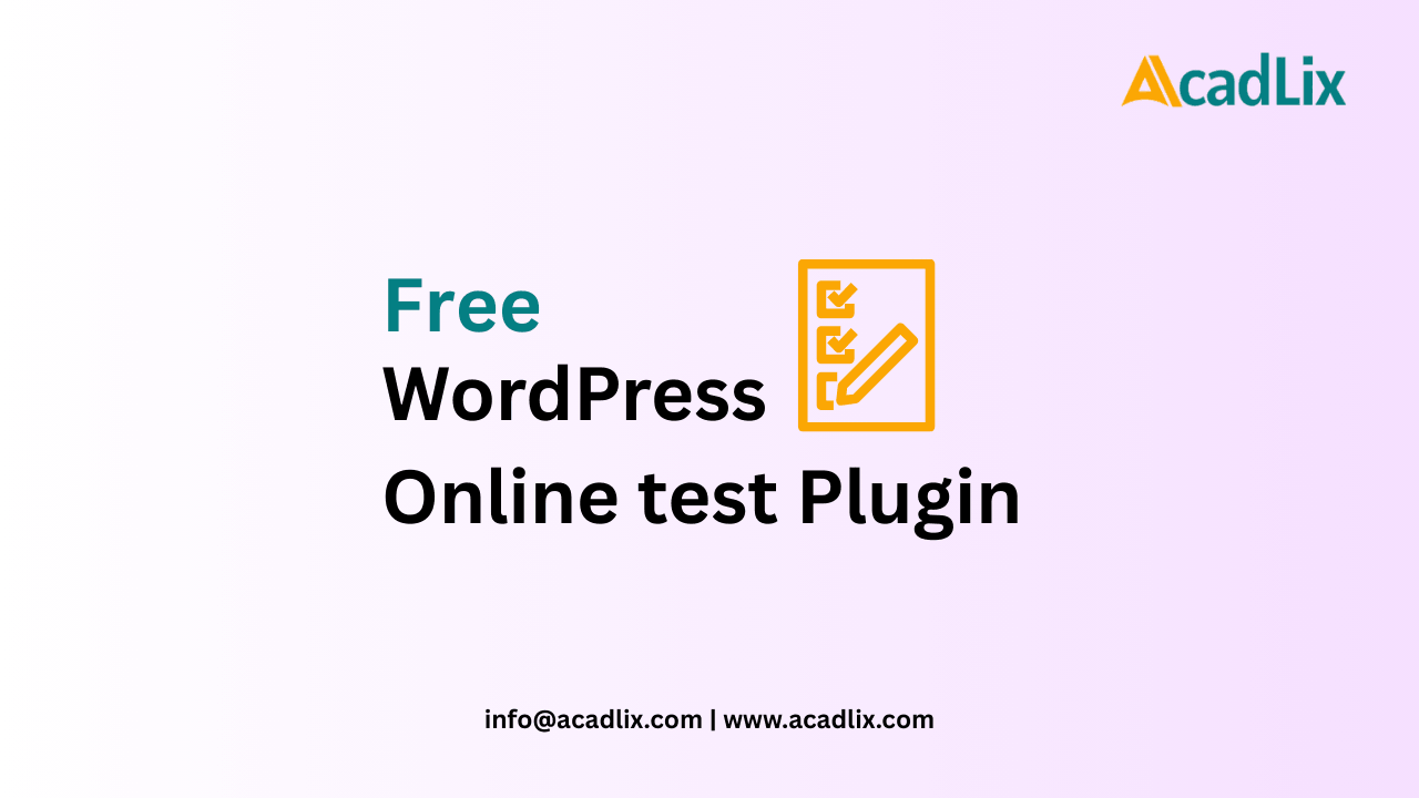 Free WordPress online test plugin for exam / quiz website - AcadLix LMS